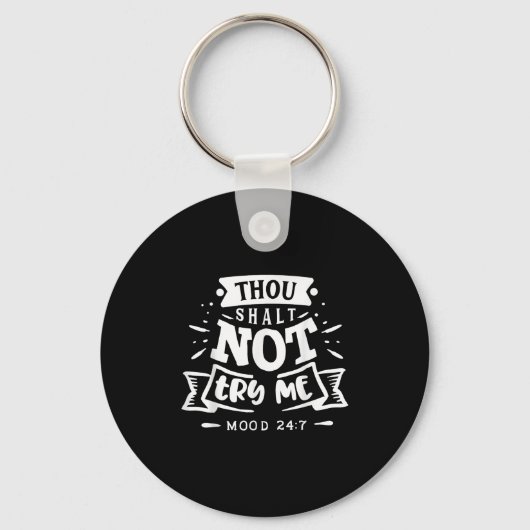 Funny Sarcastic Thou Shall Not Try Me Women Gift  Sleutelhanger (Voorkant)