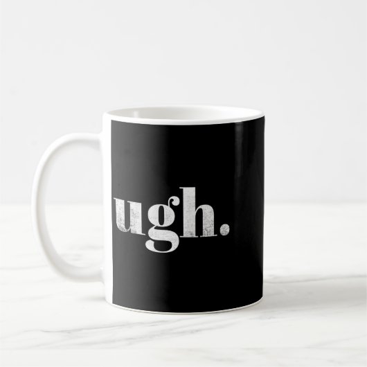 Funny Sarcastic Ugh Novelty Graphic  Koffiemok (Links)