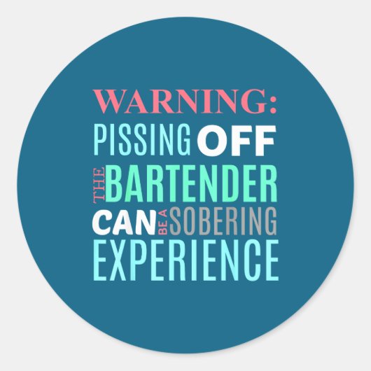 Funny Sarcastic Warning Don't Off Bartender Pun  Ronde Sticker (Voorkant)