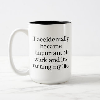 Funny Sarcastic Work Mug: I Accidentally Became Tweekleurige Koffiemok