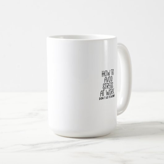 Funny Sarcastic Work Quote Office Job Mug Koffiemok (Voorkant rechts)