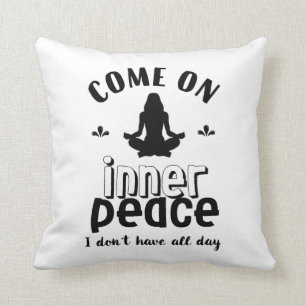 Funny Sarcastic Yoga Meditation Inner Peace Zen Kussen