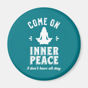 Funny Sarcastic Yoga Meditation Inner Peace Zen Magneet