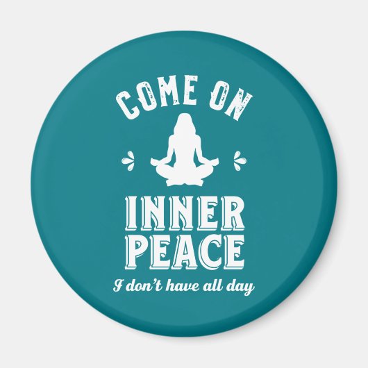 Funny Sarcastic Yoga Meditation Inner Peace Zen Magneet (Voorkant)