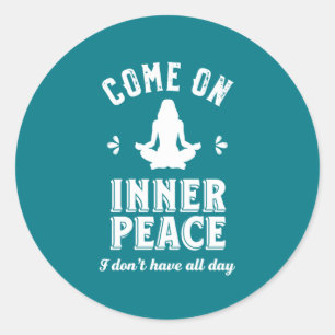 Funny Sarcastic Yoga Meditation Inner Peace Zen Ronde Sticker