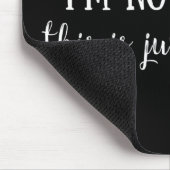 Funny sarcastisch gezegde muismat (Hoek)