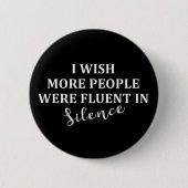 Funny sarcastische gezegden ronde button 5,7 cm (Voorkant)