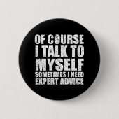 Funny sarcastische gezegden ronde button 5,7 cm (Voorkant)