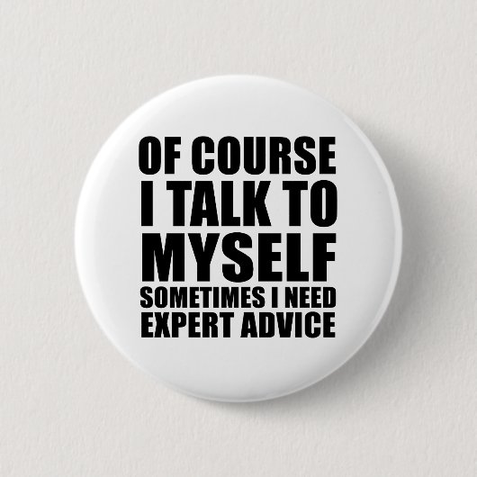 Funny sarcastische gezegden ronde button 5,7 cm (Voorkant)