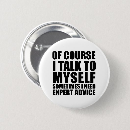 Funny sarcastische gezegden ronde button 5,7 cm (Voorkant /achterkant)