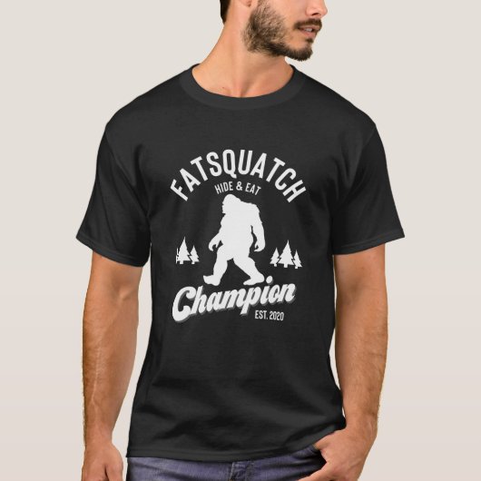 Funny Sasquatch Fatsquatch Verberg en eet Kampioen T-shirt (Voorkant)