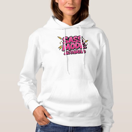 Funny "Sass Mode Activated" Quote Hoodie (Voorkant)