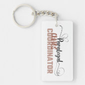 Funny Sassy Chaos Coordinator Sleutelhanger Design (Voorkant)