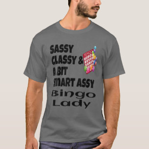 Funny Sassy Classy en een beetje slimme Assy Bingo T-shirt