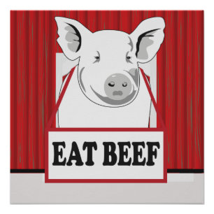 Funny Save a Hog Eat Beef 20x20 Poster