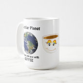 Funny Save our Planet Quote Koffiemok (Voorkant links)