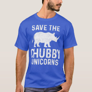 Funny Save the Chubby Unicorns Rhino  T-shirt