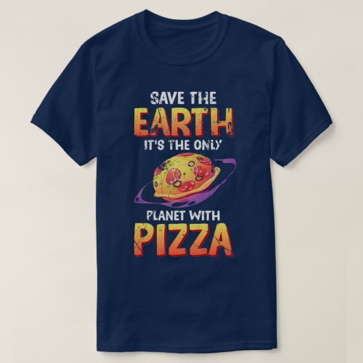 Funny Save the Earth Itx27s the only Planet with P T-shirt (Design voorkant)