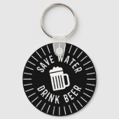 Funny Save Water Drink Beer Sleutelhanger (Voorkant)