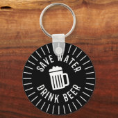 Funny Save Water Drink Beer Sleutelhanger (Voorkant)
