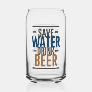 Funny save water drink bierwoord kunst blikvorm glas
