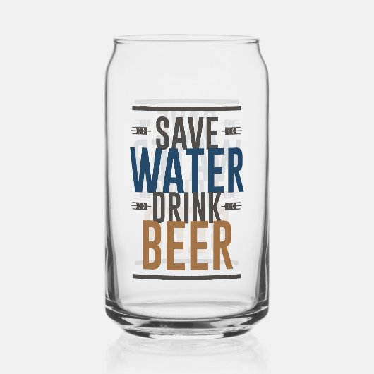 Funny save water drink bierwoord kunst blikvorm glas (Voorkant)