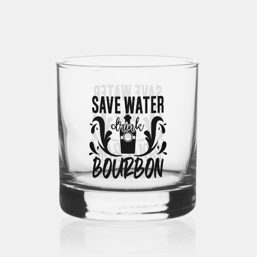 Funny save water drink bourbon woord art whisky glas (Achterkant)