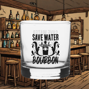 Funny save water drink bourbon woord art whisky glas