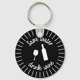 Funny Save Water Drink wijnsleutelhanger Sleutelhanger