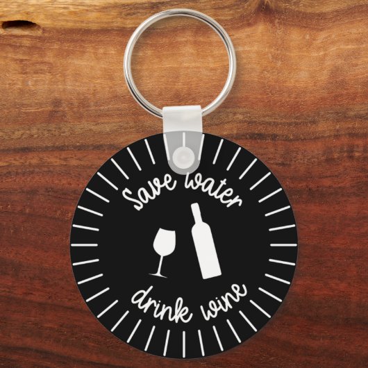 Funny Save Water Drink wijnsleutelhanger Sleutelhanger (Voorkant)