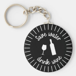 Funny Save Water Drink wijnsleutelhanger Sleutelhanger