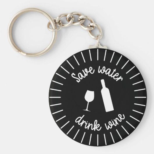 Funny Save Water Drink wijnsleutelhanger Sleutelhanger (Voorkant)