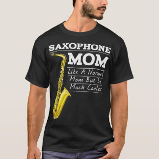 Funny Saxophone Marching Band Mam T-shirt