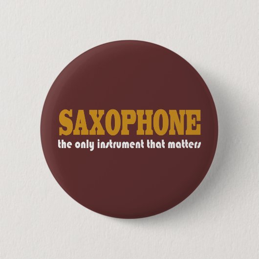Funny Saxophone Quote Button (Voorkant)