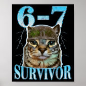 Funny Saying 67 Cats Tummy Ache Survivor Cat Meme  Poster (Voorkant)