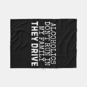 Funny Saying Alcoholics Don't Run In My Family The Fleece Deken (Voorkant (Horizontaal))