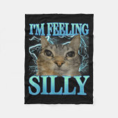 Funny Saying Cat Lover I'm Feeling Silly Cat Meme  Fleece Deken (Voorkant)