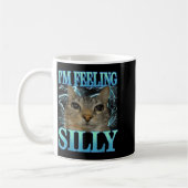 Funny Saying Cat Lover I'm Feeling Silly Cat Meme  Koffiemok (Links)