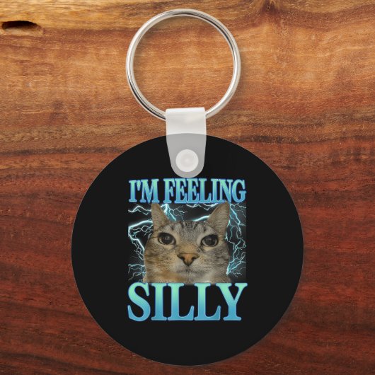 Funny Saying Cat Lover I'm Feeling Silly Cat Meme  Sleutelhanger (Voorkant)