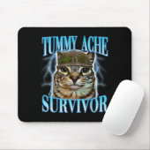 Funny Saying Cats Tummy Ache Survivor Cat Meme Hum Muismat (Met muis)