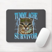Funny Saying Cats Tummy Ache Survivor Cat Meme Hum Muismat (Met muis)