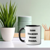 Funny Saying Co-Worker Less Talking More Doing  Mok