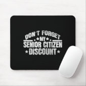 Funny Saying Don't Forget My Senior Grandpa Dad Me Muismat (Met muis)
