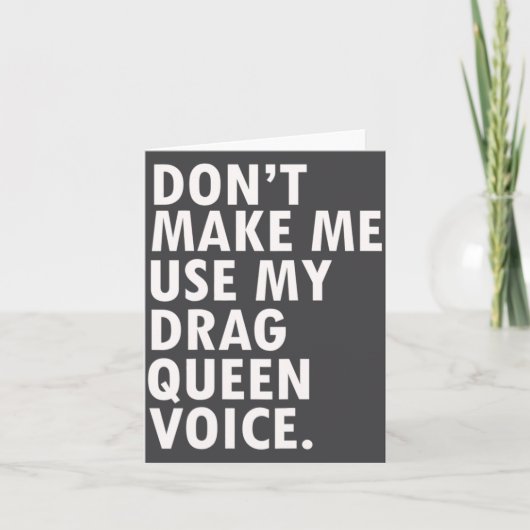 Funny Saying Drag Queen Gag Gift Gay Lgbt Gift  Kaart (Voorkant)