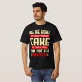 Funny Saying for Birthday Cake Gift T-shirt (Voorkant volledig)