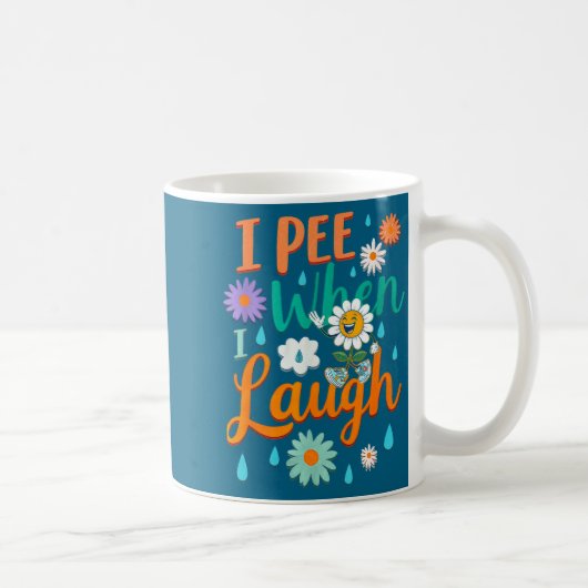 Funny Saying I Pee When I Laugh Flower Fun Pun Gag Koffiemok (Rechts)