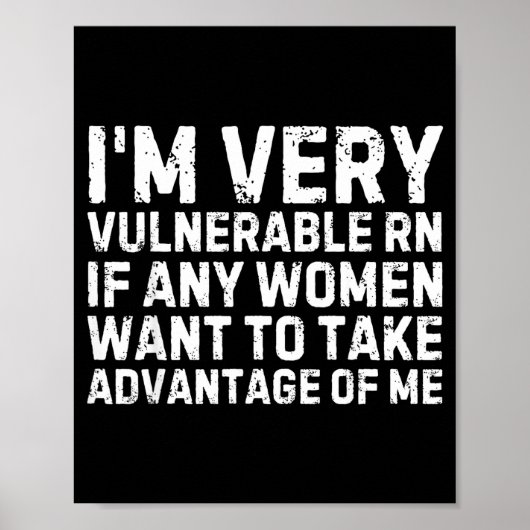 Funny Saying I'm Very Vulnerable Rn Any Women Sarc Poster (Voorkant)