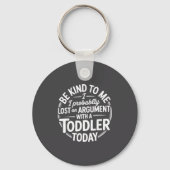 Funny Saying Lost Argument With Toddler Today Wome Sleutelhanger (Voorkant)
