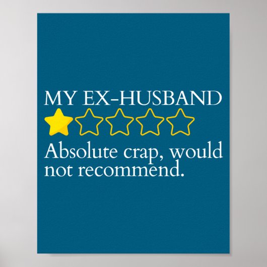 Funny Saying My Ex-husband Very Bad Would Not Reco Poster (Voorkant)