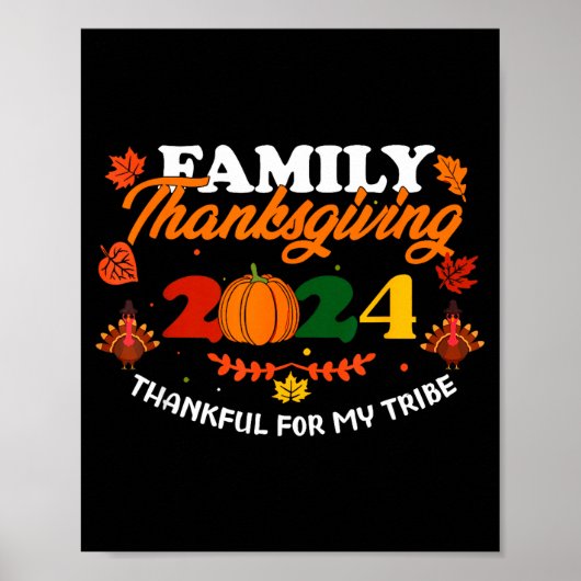 Funny Saying Quote Gift Family Thanksgiving 2024 T Poster (Voorkant)